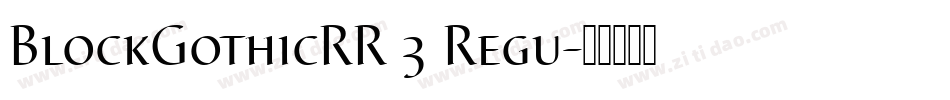 BlockGothicRR 3 Regu字体转换